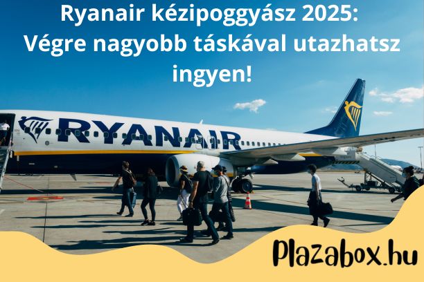 Ryanair kézipoggyász 2025: Végre nagyobb táskával utazhatsz ingyen!